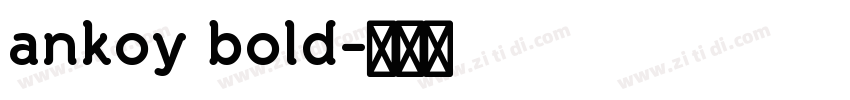 ankoy bold字体转换